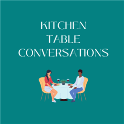 Hampshire &amp; Dorset Informal Networking Event - Kitchen Table Conversations - 16th September 2024